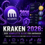 Kraken 2026: Der komplette Guide für Anfänger – Von der Anmeldung bis zur ersten Transaktion
